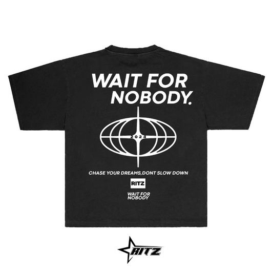 WAIT FOR NOBODY(RITZ STUDIOS)